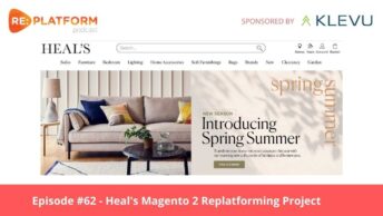 Heal's Magento 2 Replatforming Project podcast