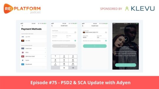 Ecommerce podcast discussing ecommerce payments and PSD2 with Adyen