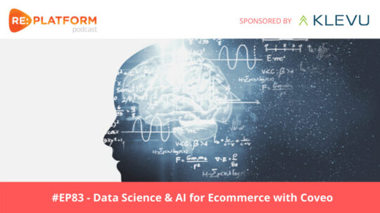 Ecommerce podcast discussing the benefits of data science and AI for ecommerce teams