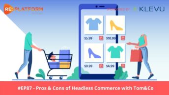 Headless Commerce Pros and Cons Podcast Episode