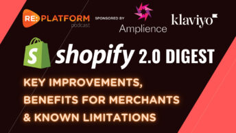 Ecommerce podcast discussing Shopify 2.0 Online Store