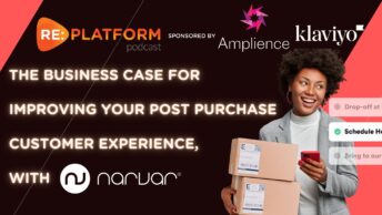 Ecommerce podcast discussing Narvar's post purchase platform