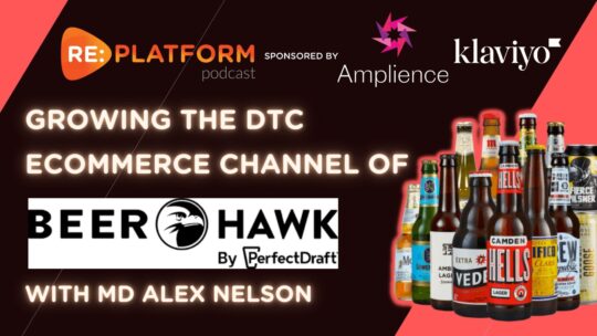 Podcast interview with Beerhawk MD ALex Nelson on ecommerce growth