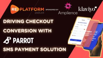 Ecommerce podcast discussing Parrot SMS payment solution