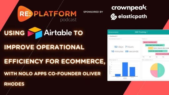 Ecommerce podcast discussing how Airtable can be used to improve operational efficiency