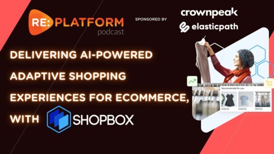 Shopbox AI product recommendations ecommerce podcast main image